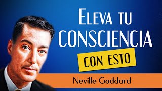 Eleva tu Poder de Creación Consciente  Neville Goddard El Poder del quotYo Soyquot [upl. by Eidoow]