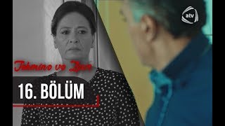 Təhminə və Zaur 16cı bölüm [upl. by Nahtnhoj497]