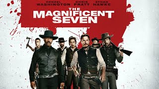 The Magnificent Seven 2016 Movie  Denzel Washington Chris Pratt Ethan H  Review And Facts [upl. by Noitna]