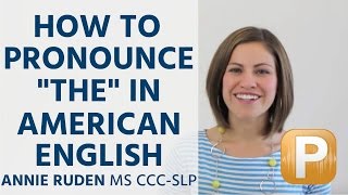 How to Pronounce quotThequot in American English Pronunciation [upl. by Weber948]