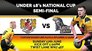 Leigh Miners Rangers v Lock Lane U18s National Cup Semi Final [upl. by Sila]