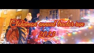 Clohamon annual Christmas tractor 🚜 run as it passes through Bunclody December 16 2023 [upl. by Cenac]