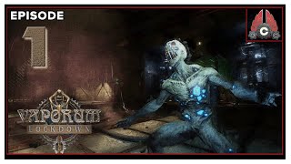 CohhCarnage Plays Vaporum Lockdown  Episode 1 [upl. by Epp]