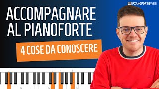 Come Accompagnare una Canzone al Pianoforte Guida in 4 steps [upl. by Dunaville]