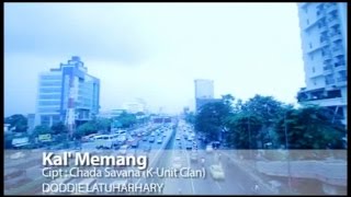 Doddie Latuharhary  Kal Memang Official Lyrics Video [upl. by Comstock]