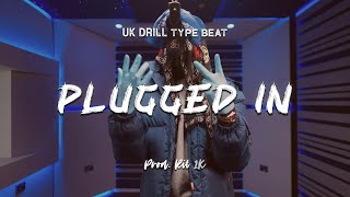 CB x Kwengface  quotPLUGGED IN  UK Drill Type Beat [upl. by Preston]