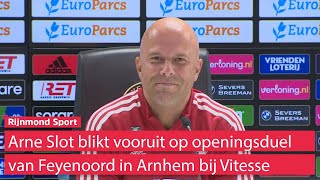 Feyenoordtrainer Arne Slot Meer manieren om een wedstrijd te winnen als je niet ingespeeld bent [upl. by Yecaw]