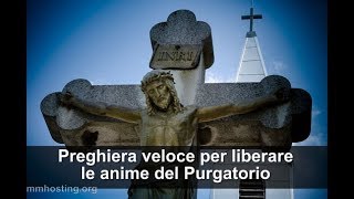 Preghiera veloce per liberare le anime dal Purgatorio [upl. by Yendahc]