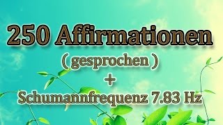 🔉 250 Affirmationen gesprochen  Geld  Erfolg  Selbstbewusstsein  Reichtum [upl. by Langdon]