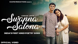 Swapna Salona Official Video Keshav Jha  KHATRI  New Hindi Romantic Poetry Song  Romantic song [upl. by Samale]