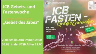 ICB Fasten und Gebetswoche Das Gebet des Jabez [upl. by Perloff]