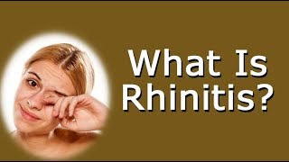 What Is Rhinitis Types Causes And Symptoms [upl. by Dorise255]