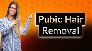 What is the cleanest way to remove pubic hair [upl. by Evangelist]