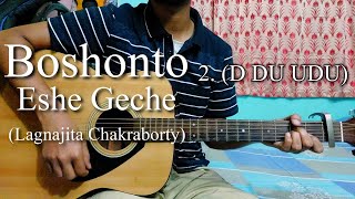 Boshonto Eshe Geche  Lagnajita  Easy Guitar Chords LessonCover Strumming Pattern Progressions [upl. by Borlow]