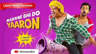 Marrne Bhi Do Yaaron 2019 Hindi Full Movie  Krushna Abhishek  Kashmira Shah  Rishaab Chauhaan [upl. by Arline76]