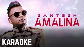 Santesh  Amalina Karaoke Offical [upl. by Carpenter]