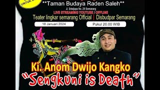 Sengkuni is Death  Ki Anom Dwijo Kangko livewayangkulit jumatkliwon [upl. by Doralia]