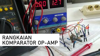 Tutorial membuat rangkaian Komparator OpAmp [upl. by Polik605]