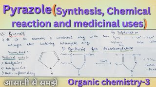 Pyrazole ll Synthesis  with its mechanismChemical reaction and medicinal uses l b pharma 4th Sem [upl. by Carthy]