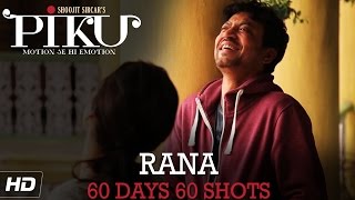 PIKU  Irrfan Khan 60 Days 60 Shots  In Cinemas Now [upl. by Cerys]