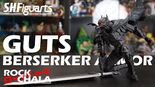 【Rockchala】SH Figuarts Berserk Guts Berserker Armor Heat of Passion Review Unboxing ベルセルク [upl. by Werdn]