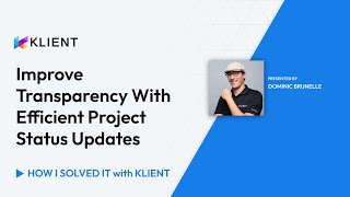 Improve Transparency With Efficient Project Status Updates  How I Solved It With Klient [upl. by Thetes]