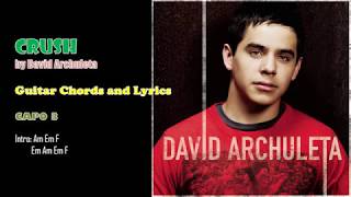 Crush by David Archuleta  Guitar Chords and Lyrics [upl. by Day]