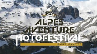 ALPES AVENTURE MOTO FESTIVAL Barcelonnette [upl. by Einahets]