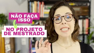 Projeto de MESTRADO  5 erros que REPROVAM [upl. by Aneev]