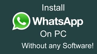 How to Install Whatsapp on PC without Bluestacks and Youwave 2015 [upl. by Tnecniv]