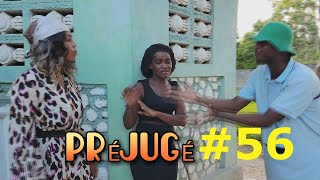 PRÉJUGÉ ÉPISODE 56 [upl. by Notlit]