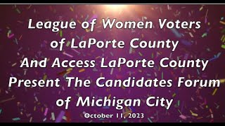 LWVLCALCO Michigan City Candidates Forum October 11 2023 [upl. by Nattie]