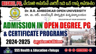 Dr BR అంబేద్కర్ ఓపెన్ యూనివర్సిటీ లో డిగ్రీ పీజీ డిప్లొమా amp సర్టిఫికెట్ కోర్సులు  20242025 [upl. by Behl]