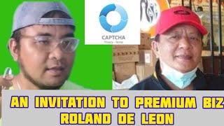 AN INVITATION TO PREMIUM BUSINESS ROLAND DE LEON [upl. by Annahoj631]