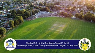 Sleaford CC 1st XI v Scunthorpe Town 1st XI ECB Lincs Premier League 27th July 2024 Live Stream [upl. by Dodwell]