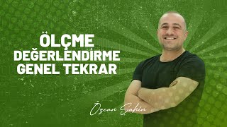 Ölçme Değerlendirme Genel Tekrar Tek Video  Özcan Şahin [upl. by Enia]