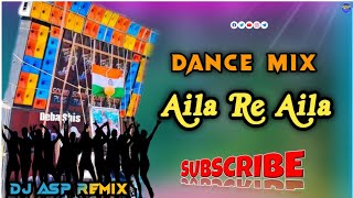 Aila Re Aila  Full Matal Dance Mix  DJ ASP REMIX [upl. by Candice]