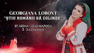 Georgiana Lobonț  CONCERT BT ARENA CLUJ NAPOCA  “Știu românii să colinde” 2023 [upl. by Francine]