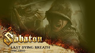 SABATON  Last Dying Breath Official Lyric Video [upl. by Dde656]