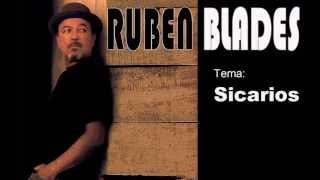 Sicarios  Rubén Blades [upl. by Ollehto]