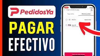 Como PAGAR en EFECTIVO en PedidosYa 2024  Guía Completa [upl. by Lalise769]