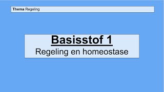 Havo 4  Regeling  Basisstof 1 Regeling en homeostase [upl. by Nonnag]