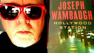 HOLLYWOOD STATION  Joseph Wambaugh  Book Review  Brian Lee Durfee spoiler free [upl. by Massie441]