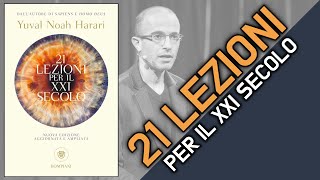 21 lezioni per il XXI secolo  Yuval Noah Harari [upl. by Pratte]