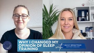 The Sleep Nanny  Why I changed my opinion of sleep training with Becky Brightman [upl. by Penland]