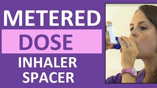 MeteredDose Inhaler MDI with Spacer Demonstration Nursing [upl. by Root]