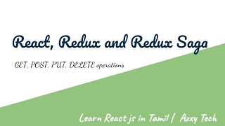 31 React Redux and Redux Saga GET POST PUT DELETE operations  Learn React js in Tamil [upl. by Lankton]