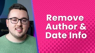 How to Remove Author and Date Info from Your WordPress Posts [upl. by Rickard]