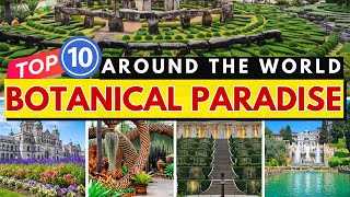 Floral Extravaganza Ranking the Top 10 Botanical Gardens in the World [upl. by Avirt]