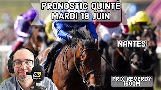 🔴 Pronostic Quinté  Super Top5 Mardi 18 Juin 2024 Nantes 🔴 Prix Reverdy [upl. by Rubliw]